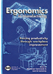 Ergonomics in Manufacturing Raising Productivity Through Workplace Improvement